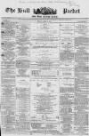 Hull Packet Friday 15 April 1864 Page 1