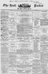 Hull Packet Friday 20 May 1864 Page 1