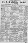 Hull Packet Friday 05 May 1865 Page 1