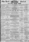 Hull Packet Friday 22 October 1875 Page 1