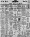Hull Packet Friday 16 April 1880 Page 1