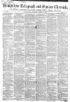 Hampshire Telegraph Saturday 17 April 1858 Page 1