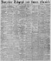 Hampshire Telegraph Saturday 26 February 1881 Page 1