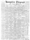 Hampshire Telegraph Saturday 24 March 1900 Page 1