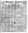 Hampshire Telegraph Saturday 20 February 1909 Page 1