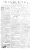 Ipswich Journal Sat 07 Jul 1750 Page 1