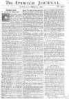 Ipswich Journal Saturday 10 March 1764 Page 1
