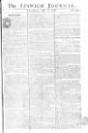 Ipswich Journal Saturday 02 July 1768 Page 1