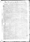 Ipswich Journal Saturday 06 July 1771 Page 1
