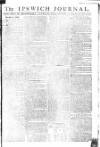 Ipswich Journal Saturday 09 July 1785 Page 1