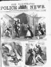 Illustrated Police News Saturday 07 March 1868 Page 1