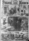 Illustrated Police News Saturday 16 March 1872 Page 1
