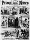 Illustrated Police News Saturday 18 May 1872 Page 1