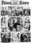 Illustrated Police News Saturday 17 April 1880 Page 1