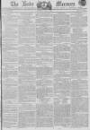 Leeds Mercury Saturday 11 April 1807 Page 1