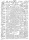 Leeds Mercury Saturday 23 March 1816 Page 1