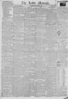 Leeds Mercury Saturday 31 March 1821 Page 1