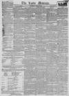 Leeds Mercury Saturday 20 April 1822 Page 1