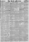 Leeds Mercury Saturday 21 August 1824 Page 1