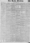 Leeds Mercury Saturday 09 December 1826 Page 1