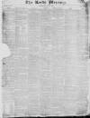 Leeds Mercury Saturday 19 January 1828 Page 1