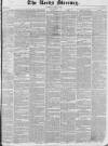 Leeds Mercury Saturday 18 April 1829 Page 1