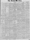 Leeds Mercury Saturday 03 April 1830 Page 1