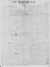 Leeds Mercury Friday 24 December 1830 Page 1