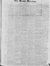 Leeds Mercury Saturday 19 February 1831 Page 1