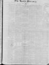 Leeds Mercury Saturday 30 April 1831 Page 1