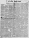 Leeds Mercury Saturday 07 January 1832 Page 1