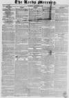 Leeds Mercury Saturday 01 September 1832 Page 1
