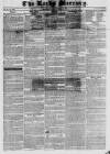 Leeds Mercury Saturday 15 September 1832 Page 1