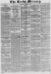 Leeds Mercury Saturday 10 November 1832 Page 1