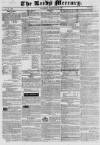 Leeds Mercury Saturday 29 December 1832 Page 1