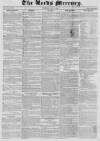 Leeds Mercury Saturday 11 May 1833 Page 1