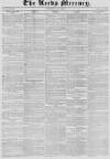 Leeds Mercury Saturday 18 May 1833 Page 1
