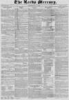 Leeds Mercury Saturday 25 May 1833 Page 1