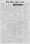 Leeds Mercury Saturday 07 December 1833 Page 1