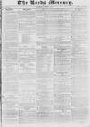 Leeds Mercury Saturday 04 October 1834 Page 1