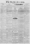 Leeds Mercury Saturday 17 January 1835 Page 1