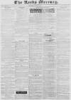 Leeds Mercury Saturday 08 August 1835 Page 1