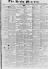 Leeds Mercury Saturday 11 March 1837 Page 1