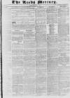 Leeds Mercury Saturday 01 April 1837 Page 1