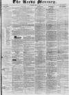 Leeds Mercury Saturday 06 May 1837 Page 1
