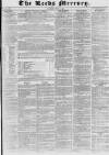 Leeds Mercury Saturday 20 May 1837 Page 1