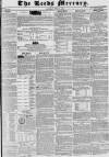 Leeds Mercury Saturday 17 June 1837 Page 1