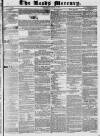 Leeds Mercury Saturday 26 August 1837 Page 1