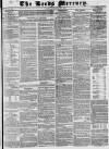 Leeds Mercury Saturday 02 September 1837 Page 1