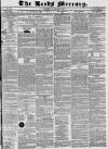 Leeds Mercury Saturday 25 November 1837 Page 1